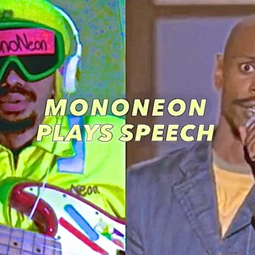 MonoNeon Plays Speech