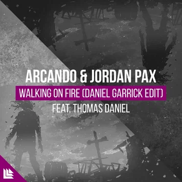 Walking on Fire (Daniel Garrick edit)