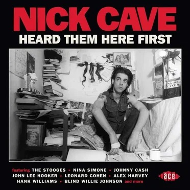Nick Cave Heard Them Here First by Various Artists - album cover