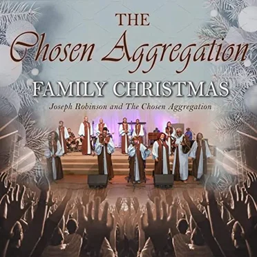 Joseph Robinson & The Chosen Aggregation