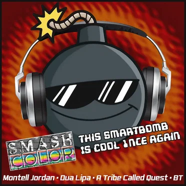 This Smartbomb Is Cool 1nce Again (Montell Jordan vs. Dua Lipa vs. A Tribe Called Quest vs. BT)