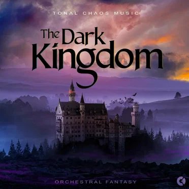 The Dark Kingdom (Fantasy) by Tonal Chaos Trailer Music - album cover