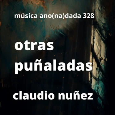 Otras Puñaladas by Claudio Nuñez - album cover