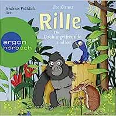 Rille - Die Dschungelfreunde sind los! by Fee Krämer - album cover