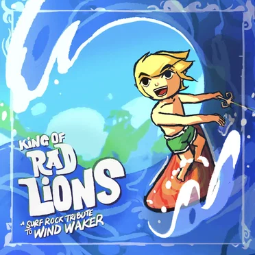 King of Rad Lions: A Surf Rock Tribute to Wind Waker by Various Artists - album cover