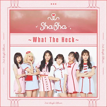 WHAT THE HECK by SHA SHA - album cover