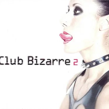 Club Bizarre 2 by Various Artists - album cover