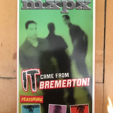 It Came From Bremerton by MxPx - album cover