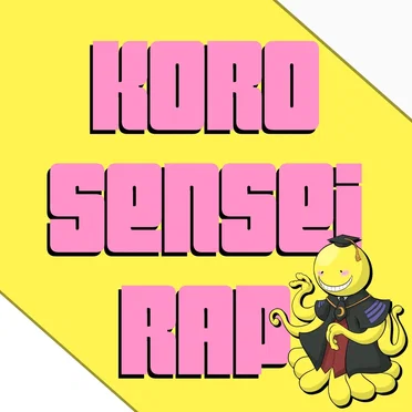 Koro Sensei Rap