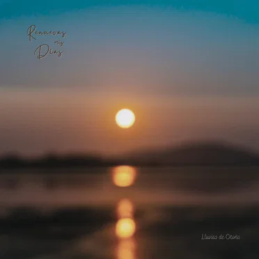 Renuevas mis días by Lluvias de Otoño - album cover