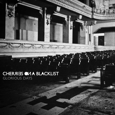 Glorious Days by Cherries on a Blacklist - album cover