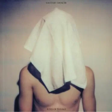 Rites Of Passage by Solitary Dancer - album cover