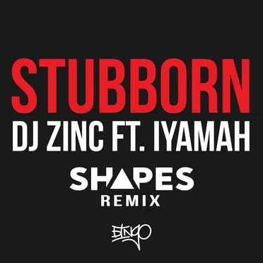 Stubborn (Shapes remix)