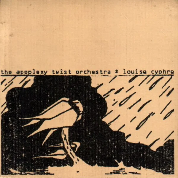 The Apoplexy Twist Orchestra * Louise Cyphre Floppy Disc Split