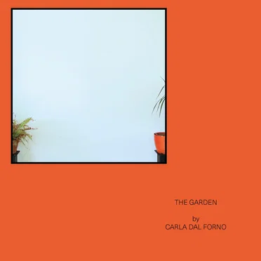 The Garden by Carla dal Forno - album cover