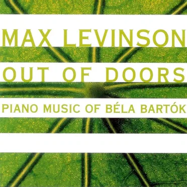 Out of Doors: Piano Music of Béla Bartók