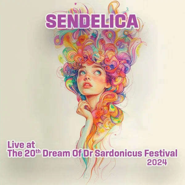 Sendelica Live at the 20th Dream of Dr Sardonicus Festival