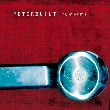 Rumormill by Peterbuilt - album cover