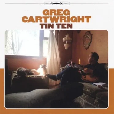 Tin Ten by Greg Cartwright - album cover