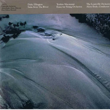 Ellington: Suite from The River / Mayuzumi: Essay for String Orchestra