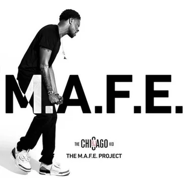 The M.A.F.E. Project by BJ the Chicago Kid - album cover