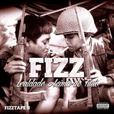 Fizztape II: Lealdade Acima de Tudo