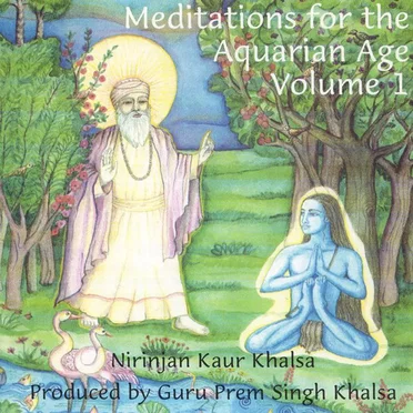 Meditations for the Aquarian Age, Volume 1