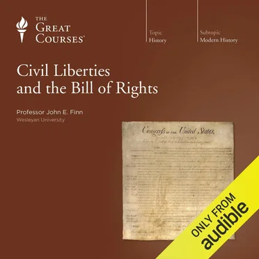 Civil Liberties and the Bill of Rights by Professor John E. Finn - album cover