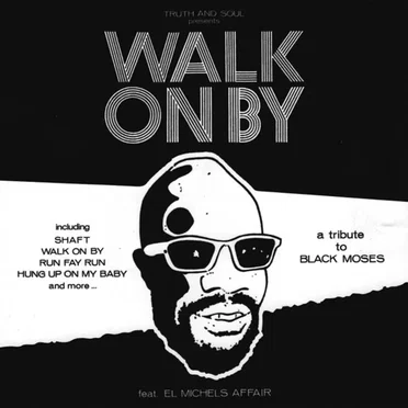 Walk On By (A Tribute to Isaac Hayes)