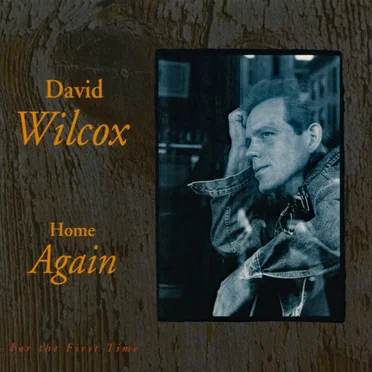 Home Again by David Wilcox - album cover