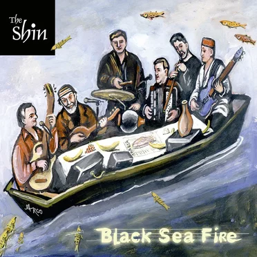 Black Sea Fire by The Shin - album cover