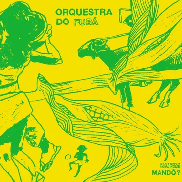 Quem Mandô ? by Orquestra Do Fubá - album cover