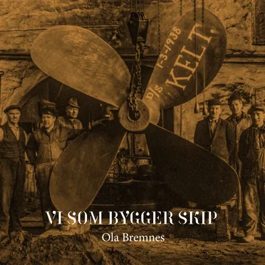 Vi som bygge skip