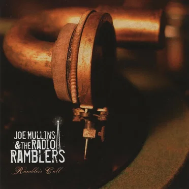 Rambler’s Call by Joe Mullins & The Radio Ramblers - album cover