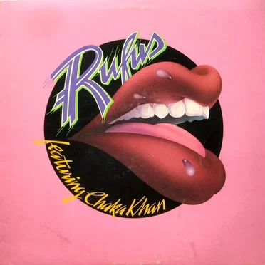 Rufus featuring Chaka Khan