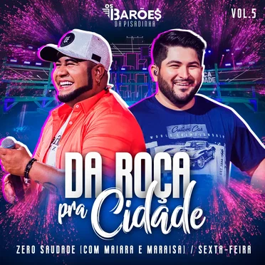 Zero saudade / Sexta‐feira