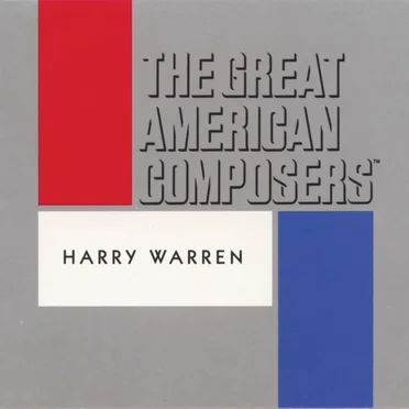 The Great American Composers: Harry Warren by Various Artists - album cover