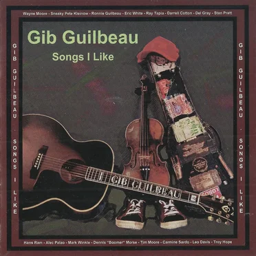 Songs I Like by Gib Guilbeau - album cover