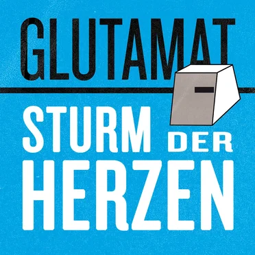 Sturm der Herzen by Glutamat - album cover