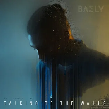 Talking to the Walls by BAELY - album cover