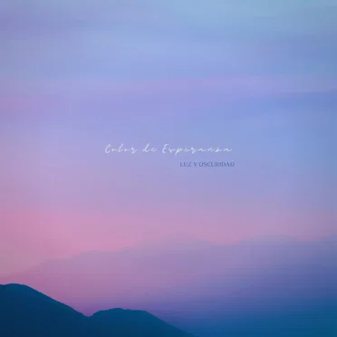 Color de Esperanza by Luz y Oscuridad - album cover