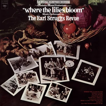 Where the Lilies Bloom by The Earl Scruggs Revue - album cover