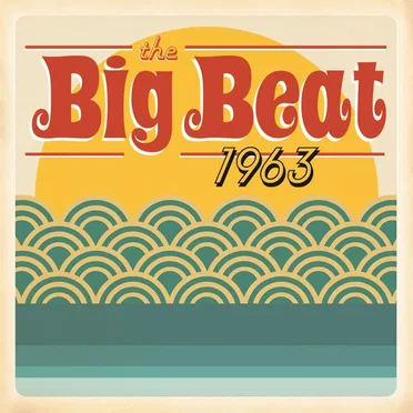 The Big Beat 1963 by Various Artists - album cover