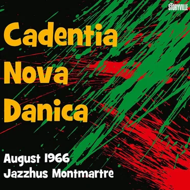 August 1966 Jazzhus Montmartre by Cadentia Nova Danica - album cover