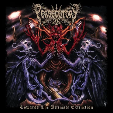 Towards the Ultimate Extinction by Persecutory - album cover
