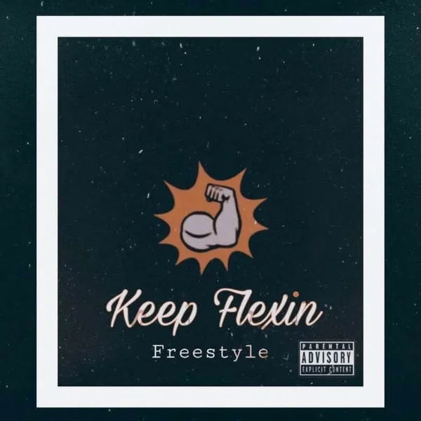 Keep Flexin' Freestyle