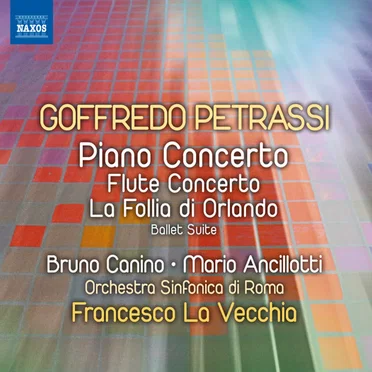 Piano Concerto / Flute Concerto / La follia di Orlando (Ballet Suite)