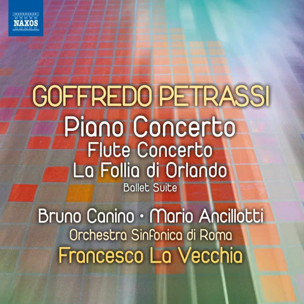 Piano Concerto / Flute Concerto / La follia di Orlando (Ballet Suite)