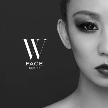 W FACE ~outside~