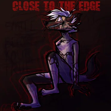 Close to the edge